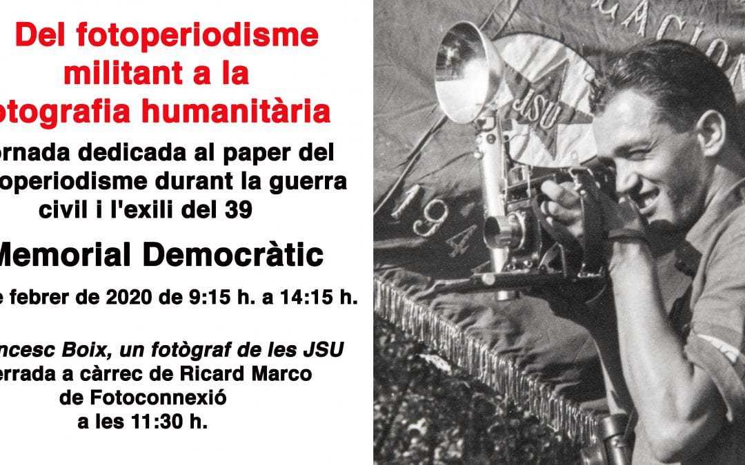 Jornada Del fotoperiodisme militant a la fotografia humanitària